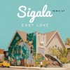 Мұқаба Sigala - Easy Love (Faiir Remix) Sigala - Easy Love (Faiir Remix)