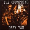 Мұқаба The Offspring - Defy You The Offspring - Defy You
