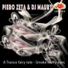 Мұқаба Piero Zeta & DJ Maury - A Trance Fairy Tale Piero Zeta & DJ Maury - A Trance Fairy Tale