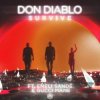封面 Don Diablo feat. Emeli Sande & Gucci Mane - Survive Don Diablo feat. Emeli Sande & Gucci Mane - Survive
