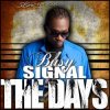 Мұқаба Busy Signal - The Days Busy Signal - The Days