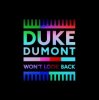 Мұқаба Duke Dumont - Won't Look Back Duke Dumont - Won't Look Back
