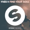 Мұқаба Yves V - Find Your Soul (Original Mix) Yves V - Find Your Soul (Original Mix)