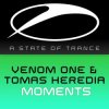 Мұқаба Venom One & Tomas Heredia - Moments Venom One & Tomas Heredia - Moments