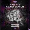 Мұқаба Yves V & Sidney Samson - Magic (Original Mix) Yves V & Sidney Samson - Magic (Original Mix)