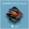 Мұқаба Drunk Breeze - Goodbye Is The Only Way (Casepeat Extended Remix) Drunk Breeze - Goodbye Is The Only Way (Casepeat Extended Remix)