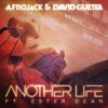 Мұқаба Afrojack & David Guetta ft. Ester Dean - Another Life (Extended Mix) Afrojack & David Guetta ft. Ester Dean - Another Life (Extended Mix)