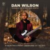 Мұқаба Dan Wilson - Vessels of Wood and Earth Dan Wilson - Vessels of Wood and Earth