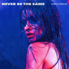 Мұқаба Kane Brown feat. Camila Cabello - Never Be the Same Kane Brown feat. Camila Cabello - Never Be the Same