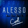 封面 Alesso feat. Roy English - Cool (Extended Version) Alesso feat. Roy English - Cool (Extended Version)