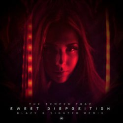 Мұқаба The Temper Trap - Sweet Disposition (Blazy & Sighter Remix)