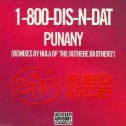 Мұқаба 1-800-Dis-N-Dat - Punany (Hula's Underground Long)