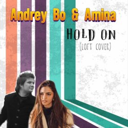 Мұқаба Andrey Bo & Amina - Hold On (Loft Cover)