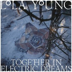 Мұқаба Lola Young - Together In Electric Dreams