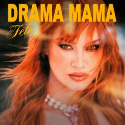 Мұқаба Feli - Drama Mama
