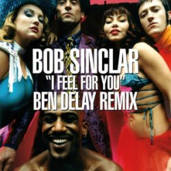 Мұқаба Bob Sinclar - I Feel for You (Ben Delay Dub Mix)