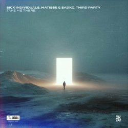 Мұқаба Sick Individuals & Matisse & Sadko & Third Party - Take Me There