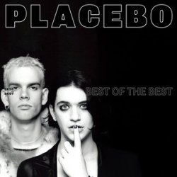 Мұқаба Placebo - Because I Want You