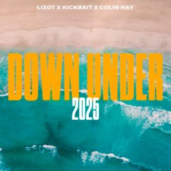 Мұқаба LIZOT & Kickbait & Colin Hay - Down Under 2025