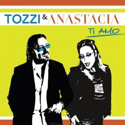 Мұқаба Umberto Tozzi & Anastacia - Ti amo