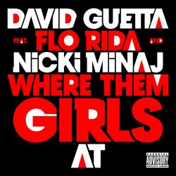 Мұқаба David Guetta feat. Flo Rida & Nicki Minaj - Where Them Girls At (Radio Edit)