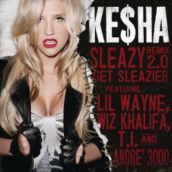 Мұқаба Kesha feat. Wiz Khalifa, Andre 3000, T.I. - Get Sleazier