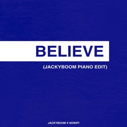 Мұқаба nowifi & Jackyboom - Believe (Jackyboom Piano Edit) Cover