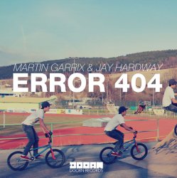 Мұқаба Martin Garrix & Jay Hardway - Error 404 (Original Mix)