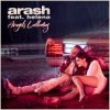 Мұқаба Arash feat. Helena - Angels Lullaby Arash feat. Helena - Angels Lullaby