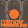 Pochette Skepsis & Jhelisa & Kairo Keyz - Friendly Pressure (I Wanna Be With You) Skepsis & Jhelisa & Kairo Keyz - Friendly Pressure (I Wanna Be With You)