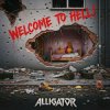 Мұқаба ALLIGATOR - Welcome To Hell ALLIGATOR - Welcome To Hell