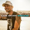 Мұқаба Kane Brown - Weekend Kane Brown - Weekend