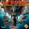 封面 DJ Konik - La Fuerza Del Destino (Makina Mix) DJ Konik - La Fuerza Del Destino (Makina Mix)