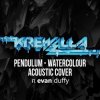 Portada Pendulum - Watercolour (Krewella & Evan Duffy Acoustic Cover) Pendulum - Watercolour (Krewella & Evan Duffy Acoustic Cover)