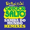 Мұқаба Fatboy Slim - Samba Do Mundo (Olav Basoski Remix) Fatboy Slim - Samba Do Mundo (Olav Basoski Remix)