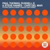 Мұқаба Paul Thomas, Russell G & Steve Haines - Cafe Del Mar Pt. 2 (Future Disciple Remix) Paul Thomas, Russell G & Steve Haines - Cafe Del Mar Pt. 2 (Future Disciple Remix)
