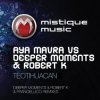 封面 Aya Mavra feat Deeper Moments & Robert K - Teotihuacan (Original Mix) Aya Mavra feat Deeper Moments & Robert K - Teotihuacan (Original Mix)