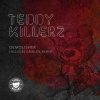 Мұқаба Teddy Killerz - Demolisher Teddy Killerz - Demolisher
