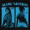 Мұқаба Spice & Lavbbe - Slow Motion Spice & Lavbbe - Slow Motion