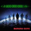 Pochette Banana Gang - 2 000 000 000 Banana Gang - 2 000 000 000