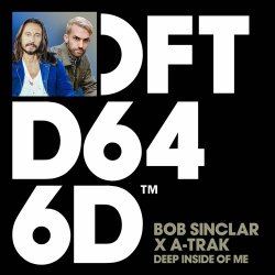 Мұқаба Bob Sinclar x A-Trak x Mele - Deep Inside Of Me (Extended Mix)