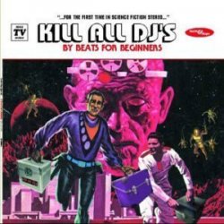 Мұқаба Beats for Beginners - Kill All DJs