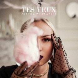 Мұқаба Parade of Planets - Tes Yeux