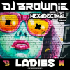 Мұқаба DJ Brownie - Ladies DJ Brownie - Ladies
