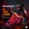 Мұқаба Rompasso feat. Bedanokov - In the Dark Rompasso feat. Bedanokov - In the Dark
