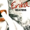 Мұқаба Erika - Relations (Original Extended Mix) Erika - Relations (Original Extended Mix)