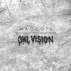 封面 Owl Vision - Maggots Owl Vision - Maggots