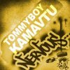 Мұқаба Tommyboy - Kamavtu (Crazibiza Remix) Tommyboy - Kamavtu (Crazibiza Remix)
