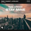 封面 Timmy Trumpet, Afrojack - Stay Mine Timmy Trumpet, Afrojack - Stay Mine