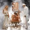 Мұқаба 50 Cent feat. Olivia - Candy Shop 50 Cent feat. Olivia - Candy Shop